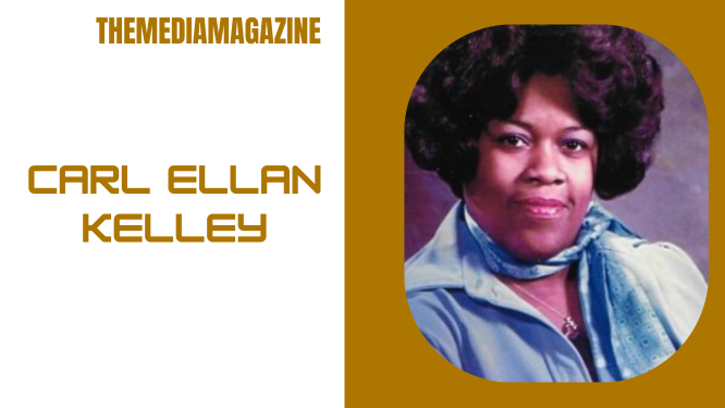 Carl Ellan Kelley: The Untold Story Behind a Private and Remarkable Life Carl Ellan Kelley